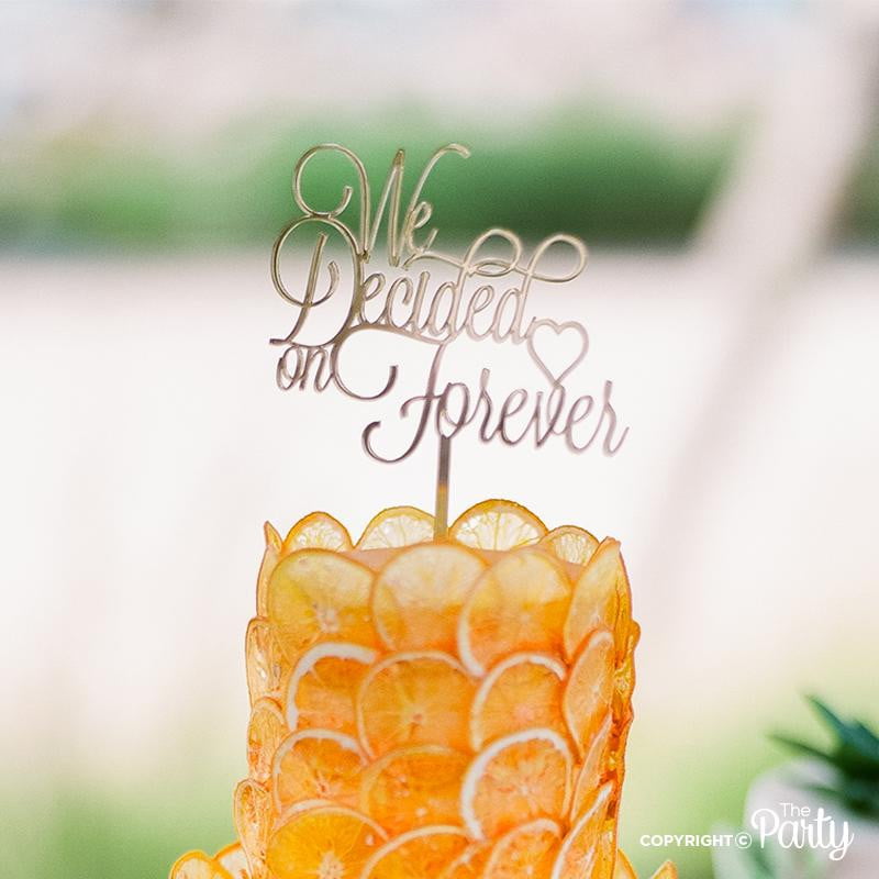 We decided on forever cake topper – The Party, Dubai